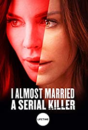 ดูหนังออนไลน์ฟรี I Almost Married a Serial Killer (2019) ฉันเกือบจะแต่งงานกับฆาตกรต่อเนื่อง