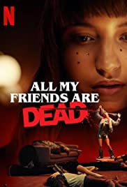 ดูหนังออนไลน์ All My Friends Are Dead (2021) ปาร์ตี้สิ้นเพื่อน (ซับไทย)