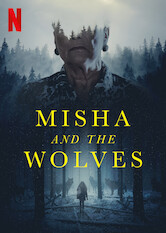 ดูหนังออนไลน์ฟรี Misha and the Wolves (2021)  มิชาและหมาป่า